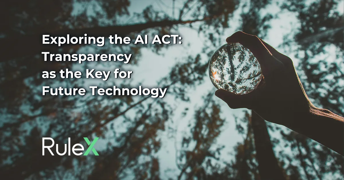 Exploring the AI ACT: Transparency as the Key for Future Technology